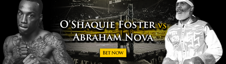 OShaquie Foster vs. Abraham Nova Boxing Betting